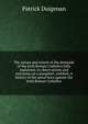 The nature and extent of the demands of the Irish Roman Catholics fully explained; in observations and strictures on a pamphlet, entitled, A history of the penal laws against the Irish Roman Catholics, Patrick Duigenan 