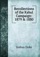 Recollections of the Kabul Campaign: 1879 & 1880, Joshua Duke 