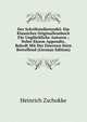 Der Schriftstellerteufel: Ein Klassiches Originallesebuch Fur Ungluckliche Autoren ; Nebst Einem Appendix, Bahrdt Mit Der Eisernen Stirn Betreffend (German Edition), Heinrich Zschokke 