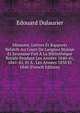 Memoire, Lettres Et Rapports Relatifs Au Cours De Langues Malaye Et Javanaise Fait A La Bibliotheque Royale Pendant Les Annees 1840-41, 1841-42, Et A . Les Annees 1838 Et 1840 (French Edition), Edouard Dulaurier 