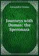 Journeys with Dumas: the Speronara, Alexandre Dumas 
