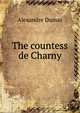 The countess de Charny, Alexandre Dumas 