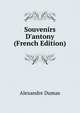 Souvenirs D'antony (French Edition), Alexandre Dumas 