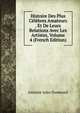 Histoire Des Plus Celebres Amateurs . Et De Leurs Relations Avec Les Artistes, Volume 4 (French Edition), Antoine Jules Dumesnil 