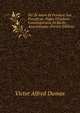 Pie IX Avant Et Pendant Son Pontificat: Pages D'histoire Contemporaine Et R?cits Anecdotiques (French Edition), Victor Alfred Dumax 