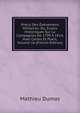 Precis Des Evenemens Militaires: Ou, Essais Historiques Sur La Campagnes De 1799 A 1814, Avec Cartes Et Plans, Volume 16 (French Edition), Mathieu Dumas 