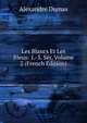 Les Blancs Et Les Bleus: 1.-3. Ser, Volume 2 (French Edition), Alexandre Dumas 