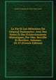 La Vie Et Les Memoires Du General Dumouriez: Avec Des Notes Et Des Eclaircissemens Historiques, Par Mm. Berville Et Barriere, Volumes 18-19 (French Edition), Charles Francois Du Perier Dumouriez 