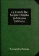 Le Comte De Monte-Christo (Afrikaans Edition), Alexandre Dumas 