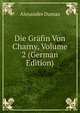 Die Grafin Von Charny, Volume 2 (German Edition), Alexandre Dumas 