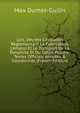 Lois, D?crets Circulaires R?glementant La Fabrication, L'emploi Et Le Transport De La Dynamite Et Du Coton-Poudre: Textes Officiels Annot?s & Coordonn?s (French Edition), Max Dumas-Guilin 