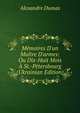 M?moires D'un Ma?tre D'armes: Ou Dix-Huit Mois ? St.-P?tersbourg (Ukrainian Edition), Alexandre Dumas 