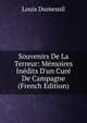 Souvenirs De La Terreur: M?moires In?dits D'un Cur? De Campagne (French Edition), Louis Dumesnil 