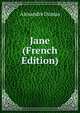 Jane (French Edition), Alexandre Dumas 