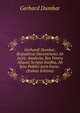 Gerhardi Dumbar, Reipublic? Daventriensi Ab Actis: Analecta, Seu Vetera Aliquot Scripta Inedita, Ab Ipso Publici Juris Facta . (Italian Edition), Gerhard Dumbar 