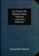 Le Comte De Montecristo, Volume 1 (French Edition), Alexandre Dumas 