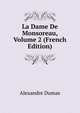 La Dame De Monsoreau, Volume 2 (French Edition), Alexandre Dumas 