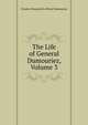 The Life of General Dumouriez, Volume 3, Charles Francois Du Perier Dumouriez 