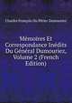Memoires Et Correspondance Inedits Du General Dumouriez, Volume 2 (French Edition), Charles Francois Du Perier Dumouriez 