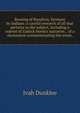 Burning of Royalton, Vermont by Indians: a careful research of all that pertains to the subject, including a reprint of Zadock Steele's narrative, . of a monument commemorating the event,, Ivah Dunklee 