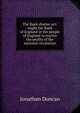 The Bank charter act: ought the Bank of England or the people of England to receive the profits of the national circulation, Jonathan Duncan 