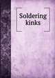 Soldering kinks, 