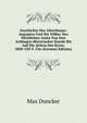 Geschichte Des Alterthums: Aegypten Und Die Volker Des Westlichen Asien Von Den Anfangen Historischer Kunde Bis Auf Die Zeiten Des Kyros. 3000-550 V. Chr (German Edition), Max Duncker 