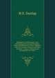 Abridgment of Elementary Law: Embodying the General Principles, Rules and Definitions of Law, Together with the Common Maxims and Rules of Equity . Course, Collected and Arranged So As to Be E, M E. Dunlap 