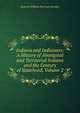 Indiana and Indianans: A History of Aboriginal and Territorial Indiana and the Century of Statehood, Volume 2, General William Harrison Kemper 