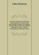 Heavenly Pastime, Or, Pleasant Observations On All the Most Remarkable Passages Throughout the Holy Bible of the Old and New Testament: Newly . Poems, Similitudes, and Divine Fancies, John Dunton 
