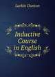 Inductive Course in English, Larkin Dunton 