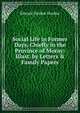 Social Life in Former Days, Chiefly in the Province of Moray: Illust. by Letters & Family Papers, Edward Dunbar Dunbar 