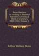 From Harrison to Harding: A Personal Narrative, Covering a Third of a Century, 1888-1921, Volume 2, Arthur Wallace Dunn 