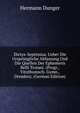 Dictys-Septimius. Ueber Die Ursprungliche Abfassung Und Die Quellen Der Ephemeris Belli Troiani. (Progr., Vitzthumsch. Gymn., Dresden). (German Edition), Hermann Dunger 