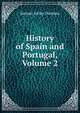 History of Spain and Portugal, Volume 2, Samuel Astley Dunham 