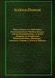 Opera Omnia: Ex Editionibus Praestantissimis Fideliter Recusa; Latina Interpretatione, Scholiis Antiquis, Et Eruditorum Observationibus, Illustrata; . Instructa, Volume 2 (French Edition), Andreas Duncan 