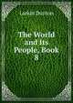 The World and Its People, Book 8, Larkin Dunton 
