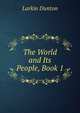 The World and Its People, Book 1, Larkin Dunton 