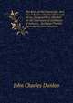 The Book of Old Edinburgh: And Hand-Book to the Old Edinburgh Street, Designed by S. Mitchell . for the International Exhibition of Industry, . Buildings Therein Reproduced, and Anecdotes, John Charles Dunlop 