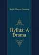 Hyllus: A Drama, Ralph Cheever Dunning 