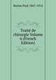 Traite de chirurgie Volume 6 (French Edition), Reclus Paul 1847-1914 