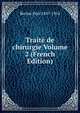 Traite de chirurgie Volume 2 (French Edition), Reclus Paul 1847-1914 