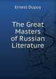 The Great Masters of Russian Literature, Ernest Dupuy 