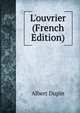 L'ouvrier (French Edition), Albert Dupin 