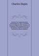 Syst?me De L'administration Britannique En 1822: Consid?r? Sous Les Rapports Des Finances, De L'industrie, Du Commerce Et De La Navigation, D'apr?s Un Expos? Minist?riel (French Edition), Charles Dupin 