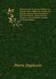 Memoires De Sir George Wollap: Ses Voyages Dans Differentes Parties Du Monde; Aventures Extraordinaires Qui Lui Arrivent; Decouverte De Plusieurs . Des Habitans, Volume 4 (French Edition), Pierre Duplessis 