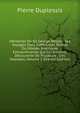 Memoires De Sir George Wollap: Ses Voyages Dans Differentes Parties Du Monde; Aventures Extraordinaires Qui Lui Arrivent; Decouverte De Plusieurs . Des Habitans, Volume 2 (French Edition), Pierre Duplessis 