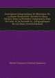 Description G?ographique Et Historique De La Haute Normandie: Divis?e En Deux Parties, Dont La Premi?re Comprend Le Pais De Caux, & La Seconde Le . G?ographiques De Ces Deux (French Edition), Michel Toussaint Chretien Duplessis 