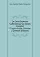 Le Gentilhomme Cultivateur, Ou Corps Complet D'agriculture, Volume 2 (French Edition), Jean-Baptiste Dupuy-Demportes 