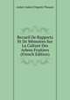 Recueil De Rapports Et De Memoires Sur La Culture Des Arbres Fruitiers (French Edition), Aubert Aubert Dupetit-Thouars 